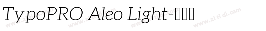 TypoPRO Aleo Light字体转换